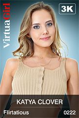 VirtuaGirl HD - Katya Clover - Flirtatious